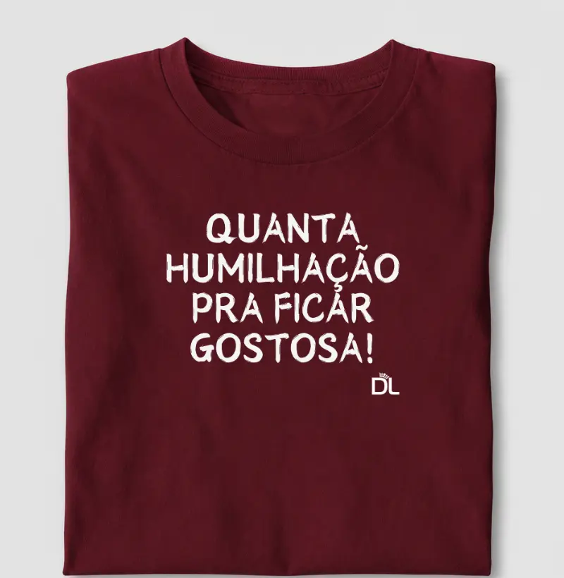 Quanta humilhação pra ficar gostosa 2