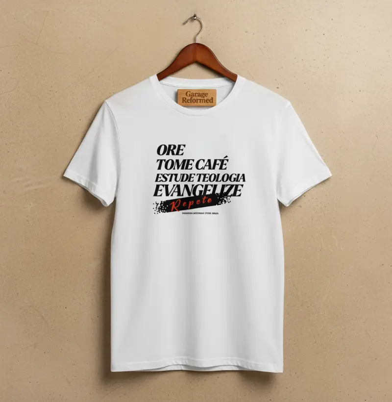 "Ore, tome café, estude teologia, repete