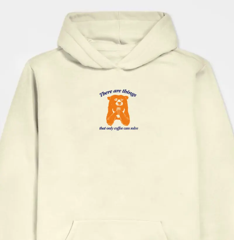 Hoodie Moletom - There are things that only coffee can solve