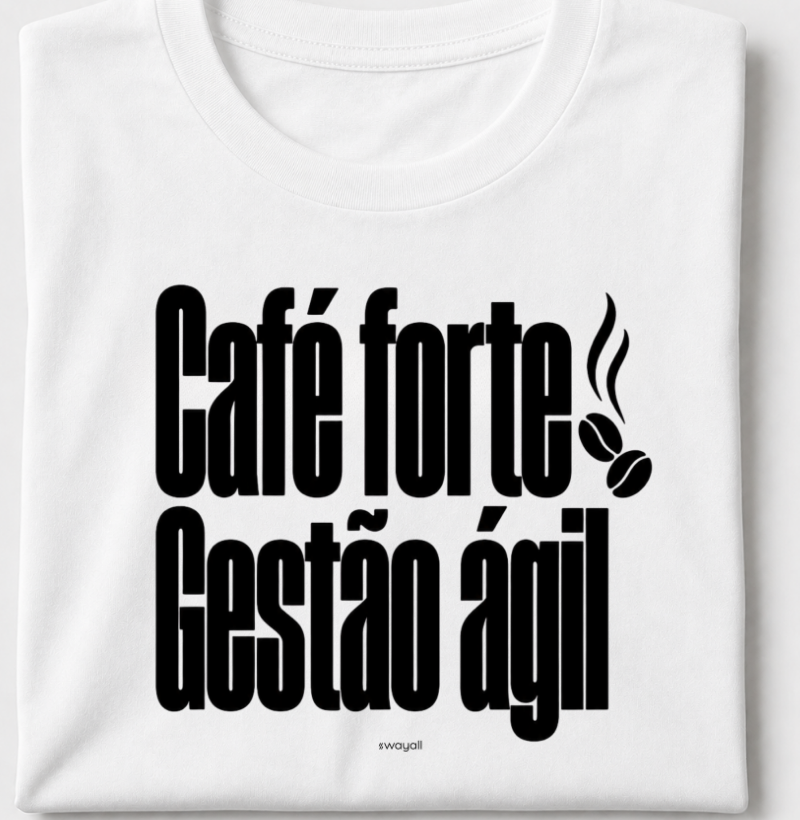 Café forte. Gestão Ágil