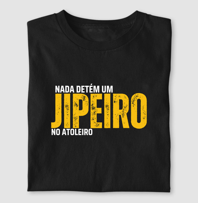 Nada detém um jipeiro