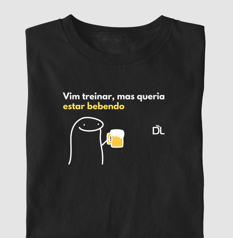 Queria estar bebendo Masculina