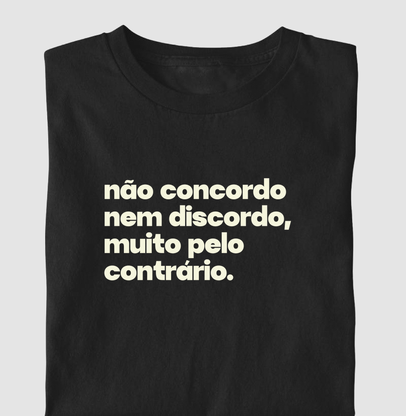 Não concordo, nem discordo