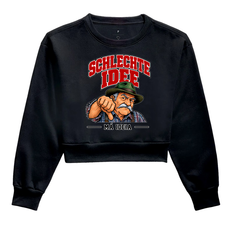 Schlechte Idee — Má Ideia - Cropped Moletom