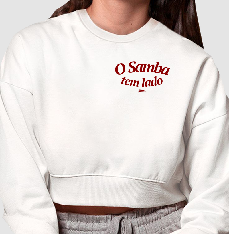 O Samba tem lado (peito) - Cropped Moletom