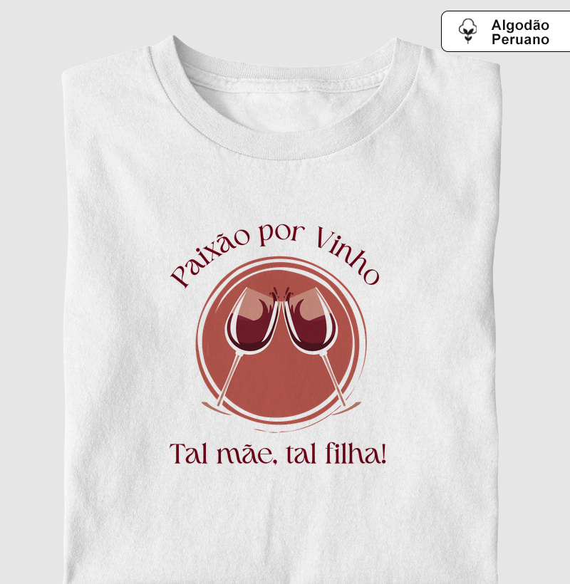 Camiseta Tal Mãe Tal Filha