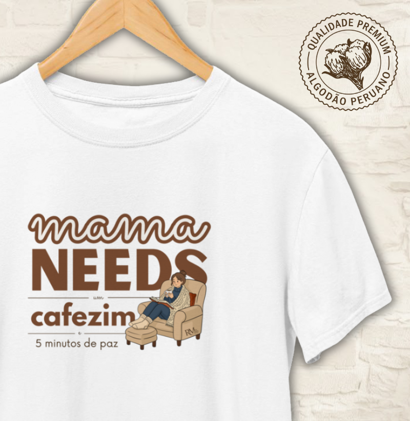 Mama needs um cafezim e 5 minutos de paz