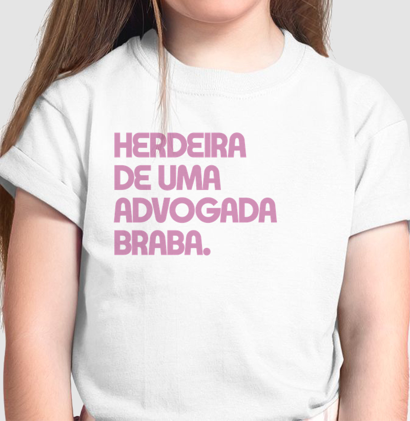 Herdeira de uma advogada braba