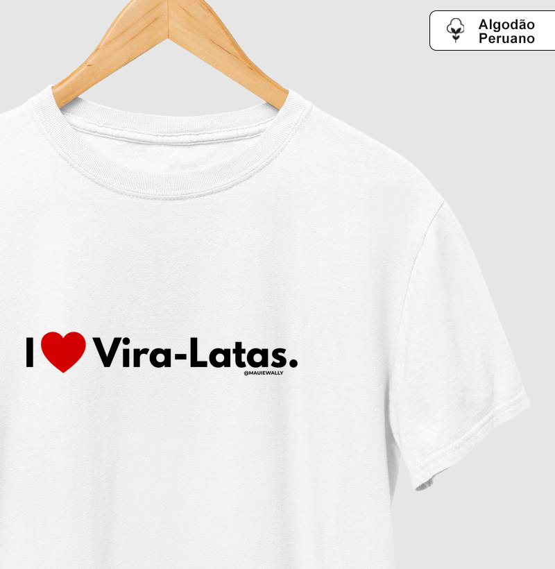 I LOVE VIRA-LATAS
