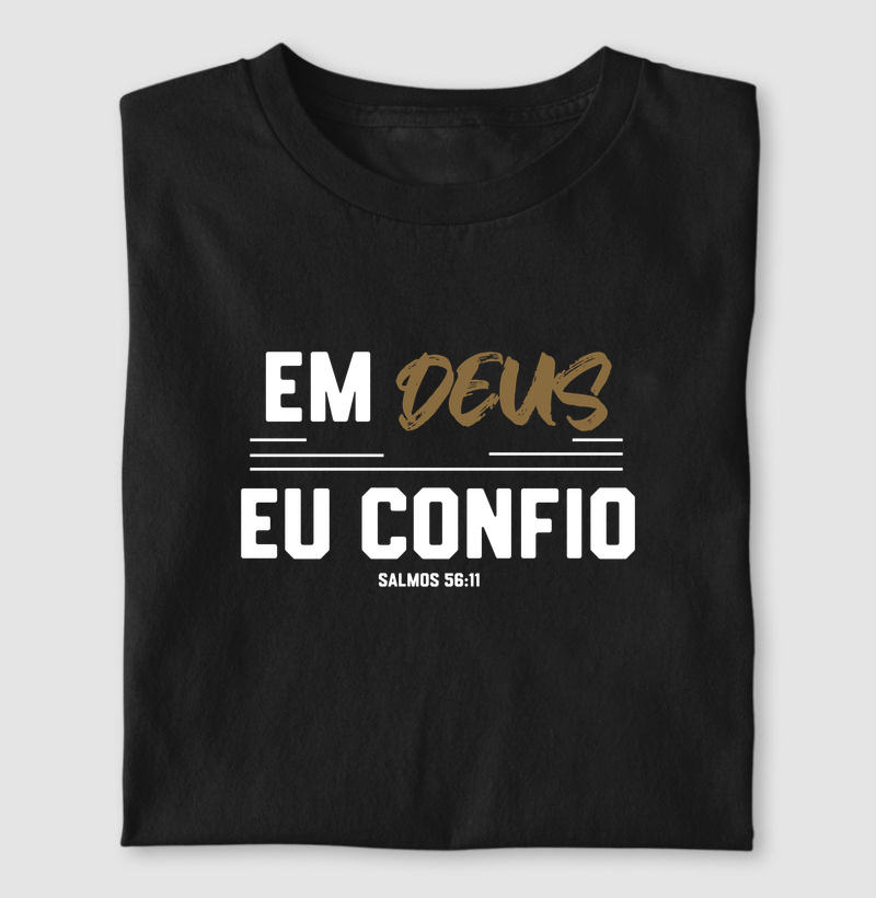Camiseta Masculina Em Deus eu  Confio - Estampa Branca - Camiseta