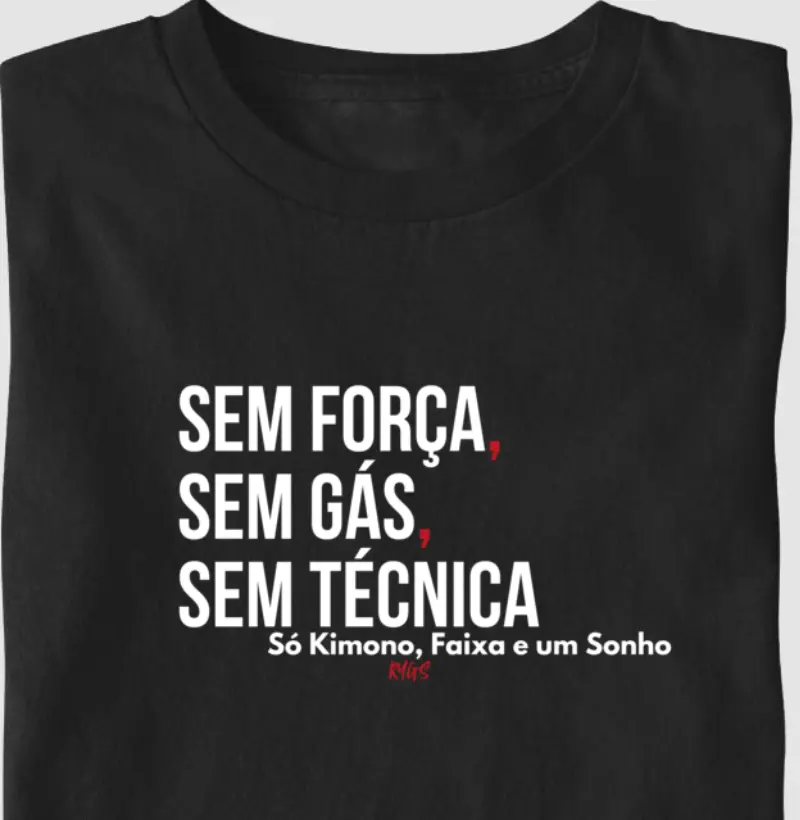 SEM FORÇA, SEM GÁS, SEM TÉCNICA