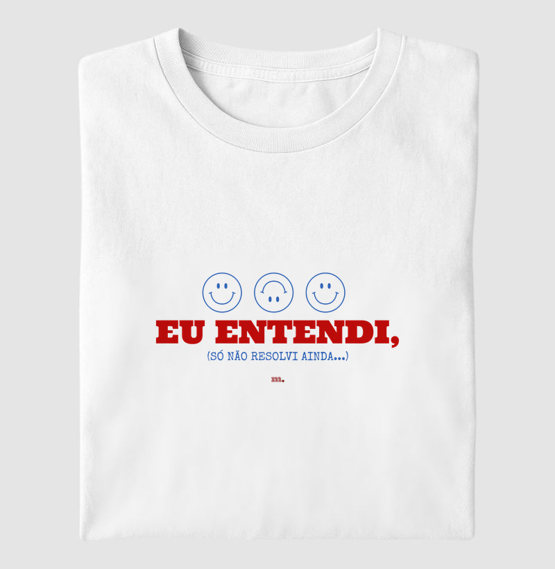 Eu Entendi, (Só Não Resolvi Ainda...)