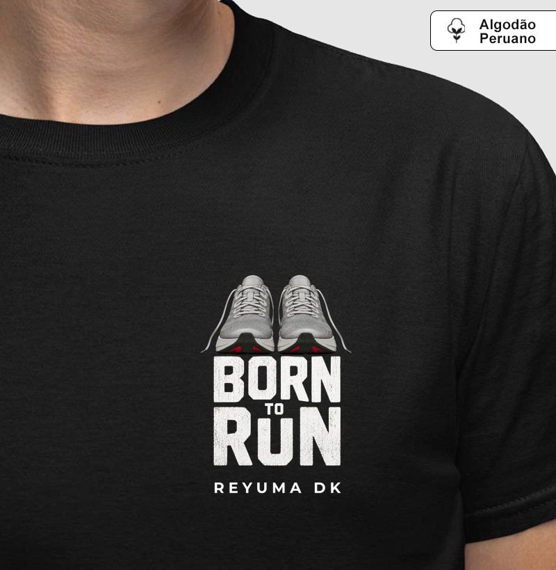 Camiseta Masculina, Feminina, Babylook e Unissex de Algodão Peruano Corrida "Born to Run" 