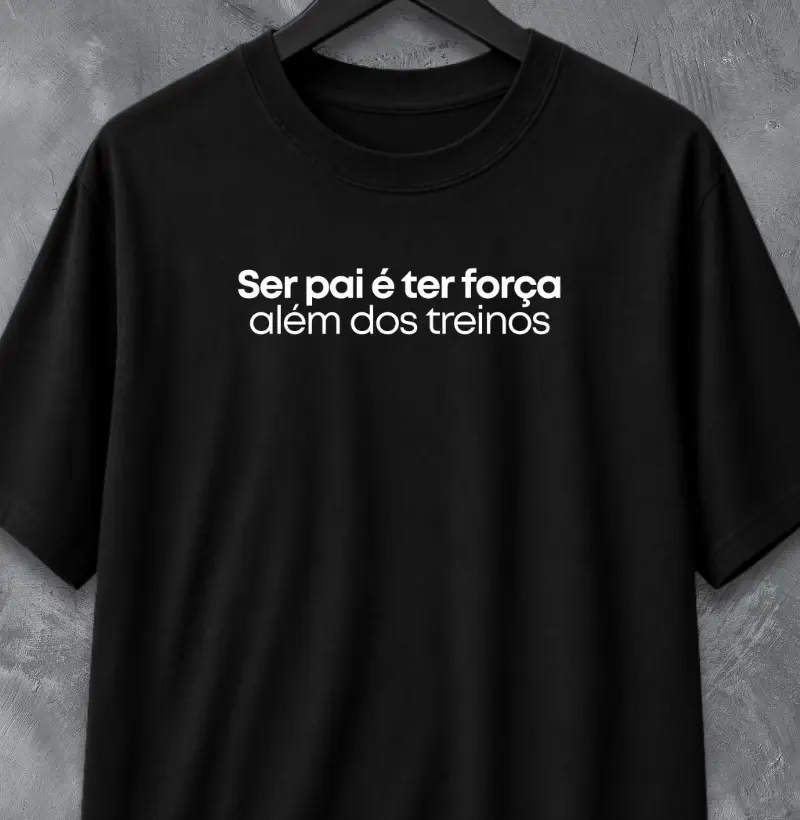 SER PAI É TER FORÇA ALÉM DOS TREINOS