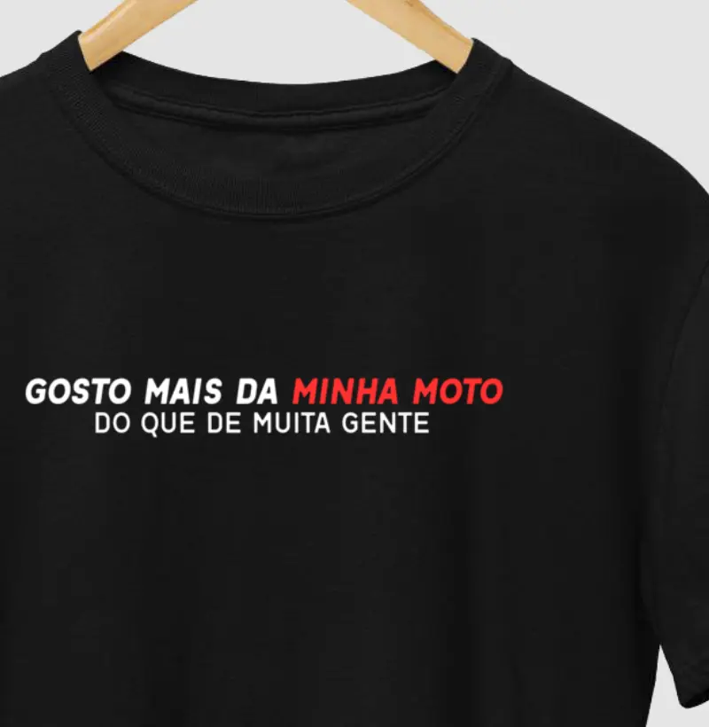 Gosto mais da minha moto, do que de muita gente