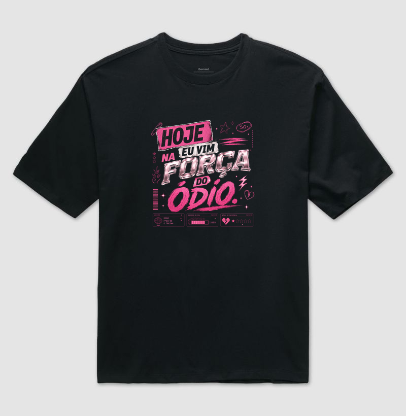 Hoje eu vim na força do ódio
