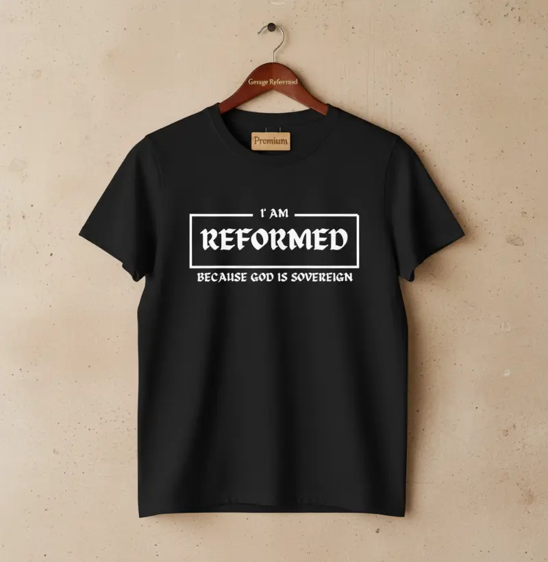 I AM REFORMED