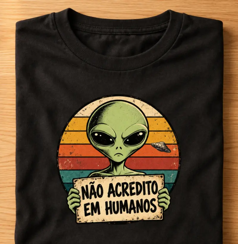 NÃO ACREDITO EM HUMANOS - Camiseta