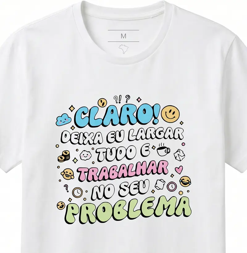 claro! deixa eu largar tudo