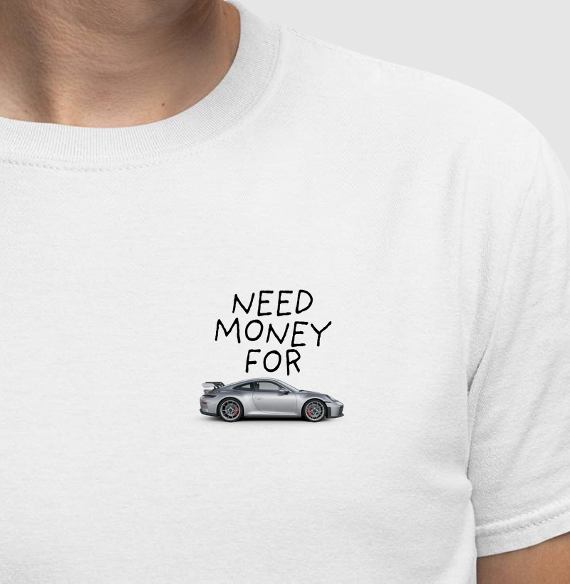 Need Money For PORSCH4