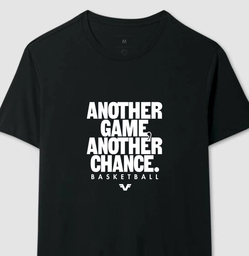 Another Game, Another Chance Basquete