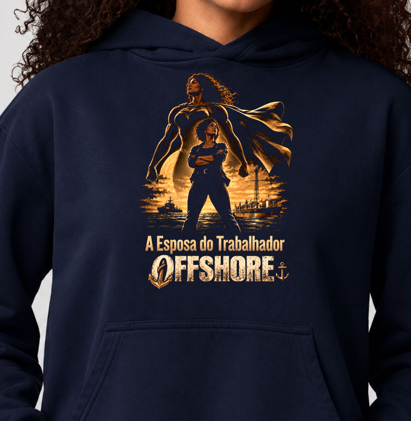 A Esposa do Trabalhador Offshore Morena - Hoodie Moletom