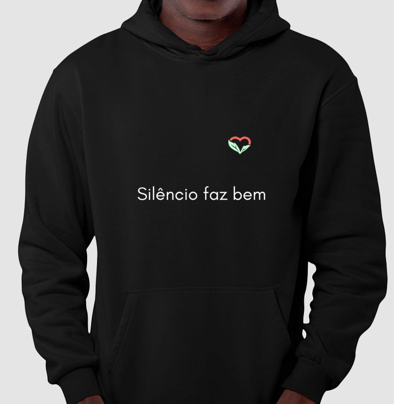 SILÊNCIO FAZ BEM - Moletom 