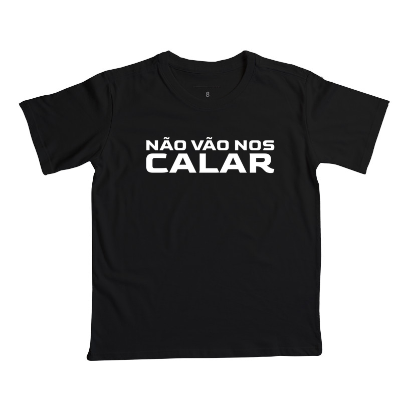 Camiseta Não Vão Nos Calar 