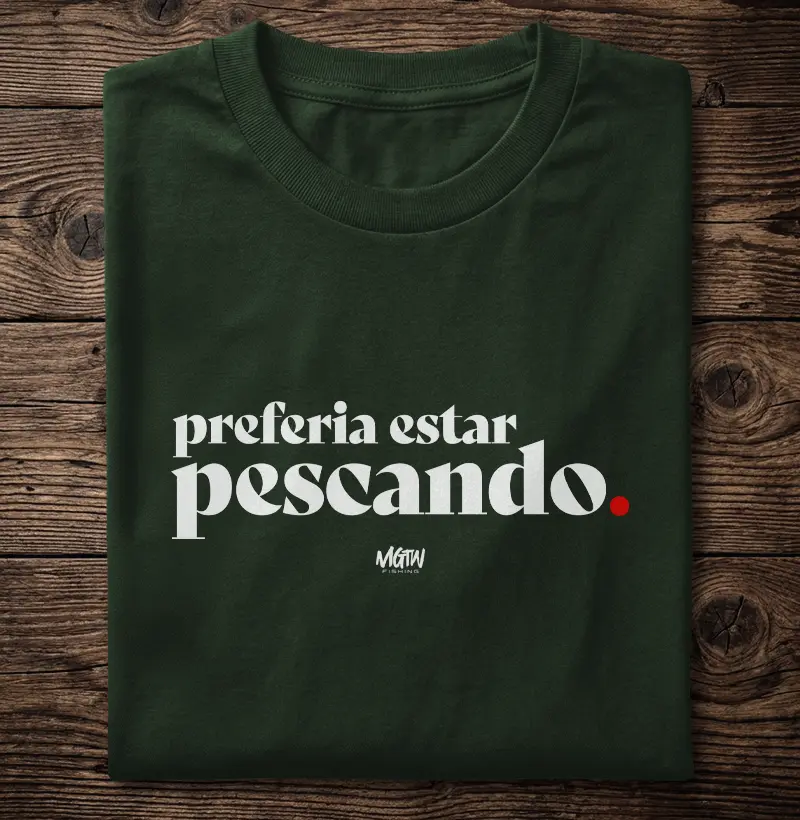 PREFERIA ESTAR PESCANDO