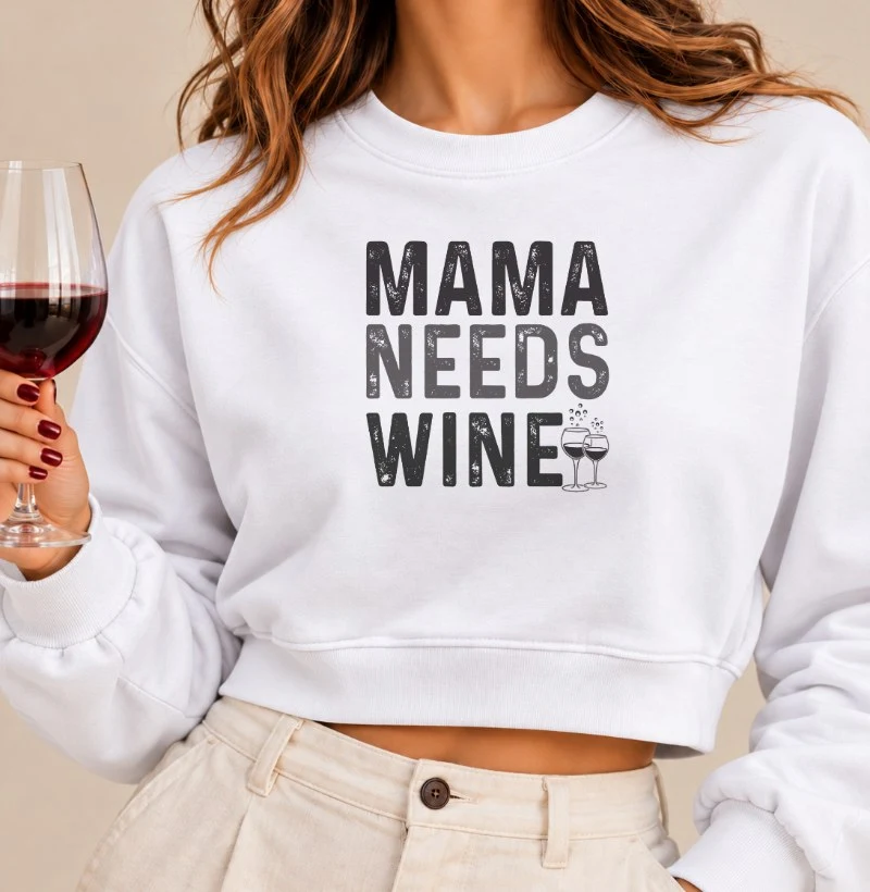 Moletom Cropped Mama Needs Wine  - Cropped Moletom