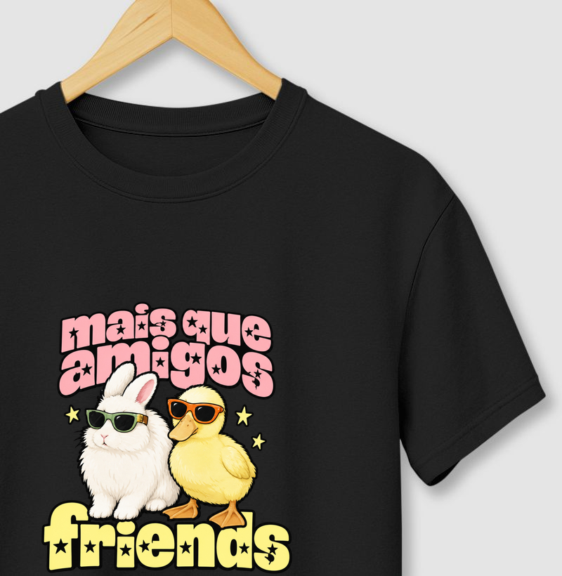 Mais que Amigos, Friends - Camiseta