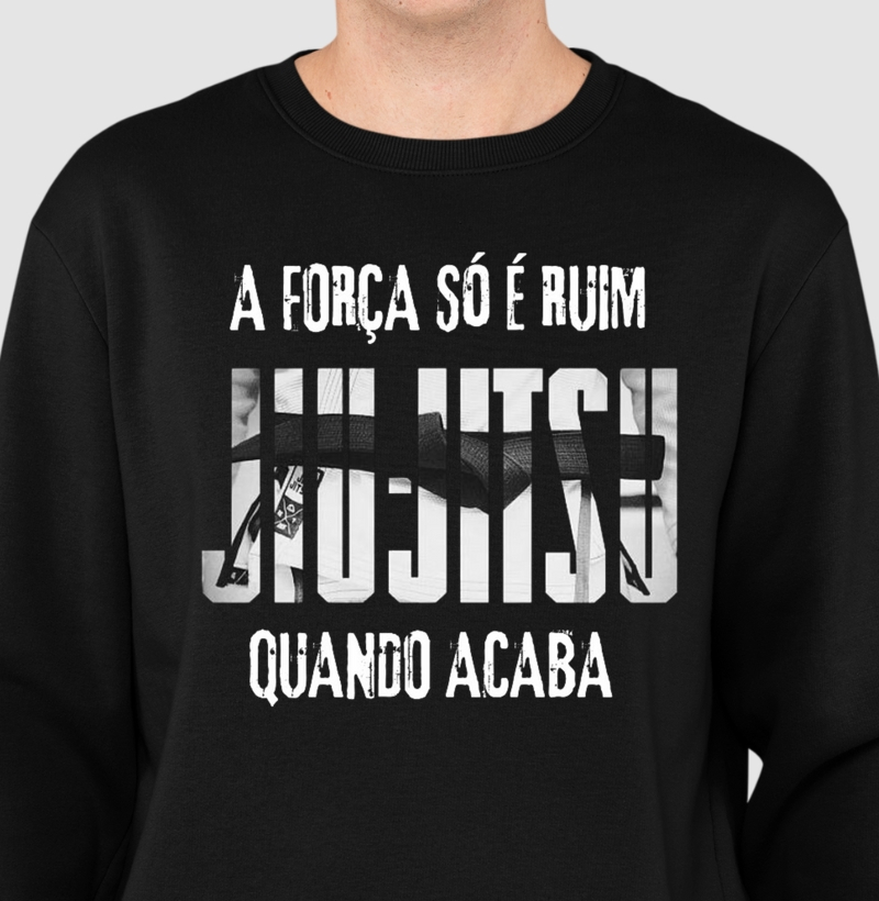 A força só é ruim quando acaba 