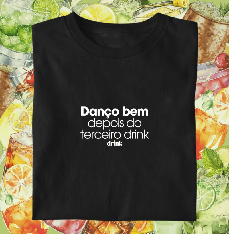 Danço bem depois do terceiro drink
