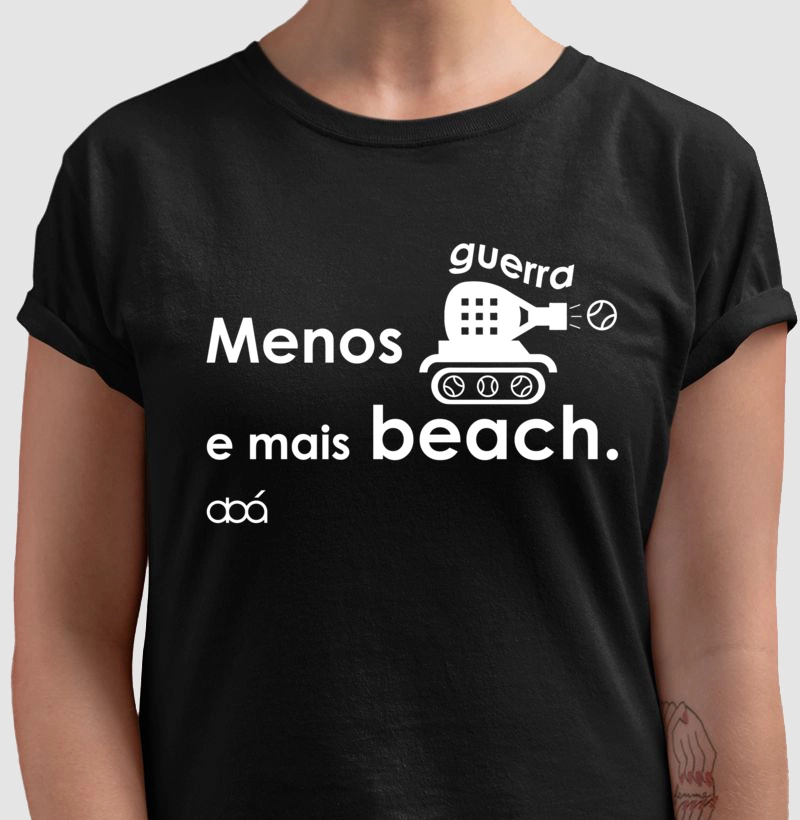 Menos Guerra e mais Beach