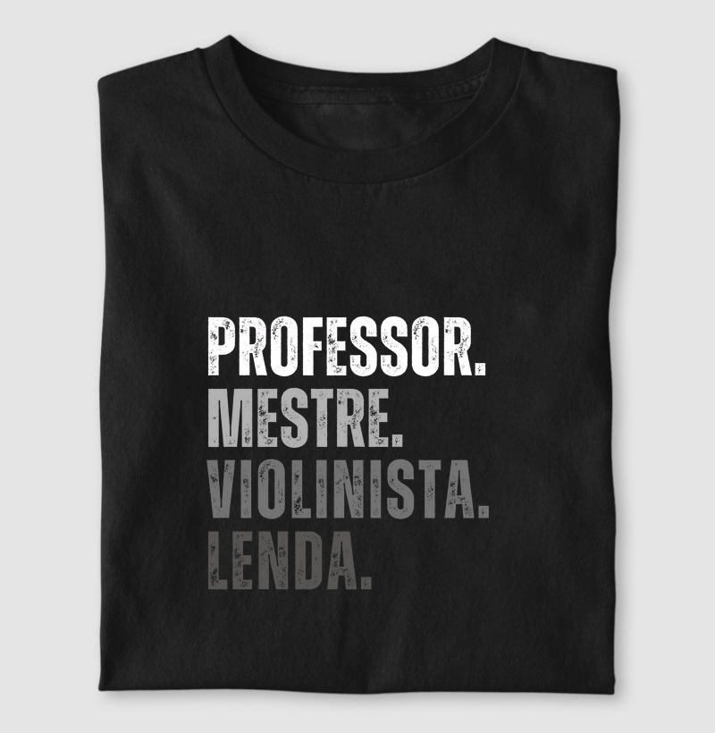 PROFESSOR. MESTRE. VIOLINISTA. LENDA