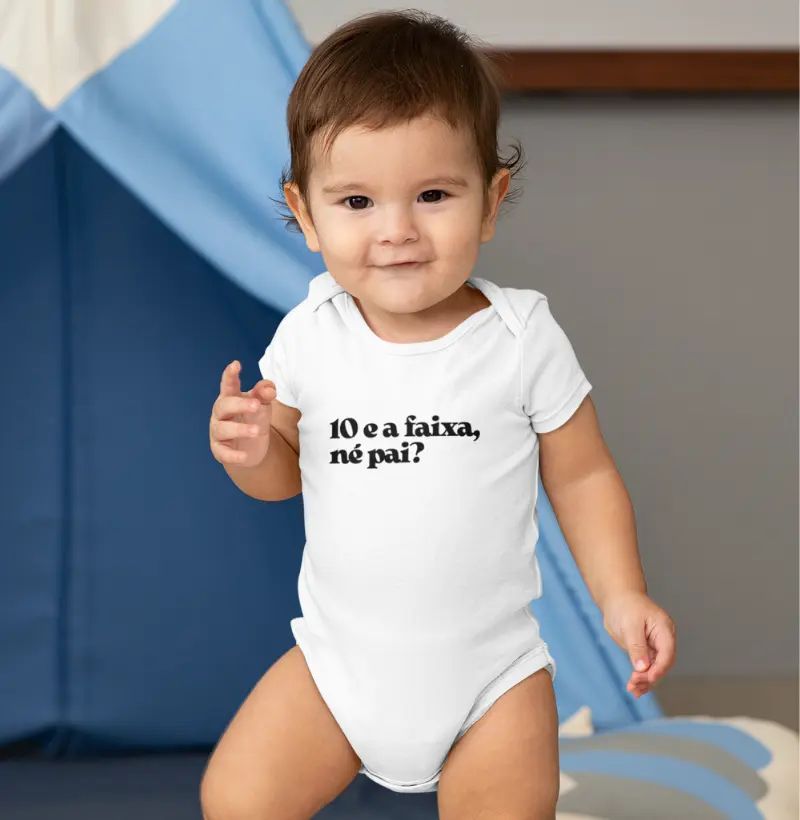 10 e a faixa, né pai?