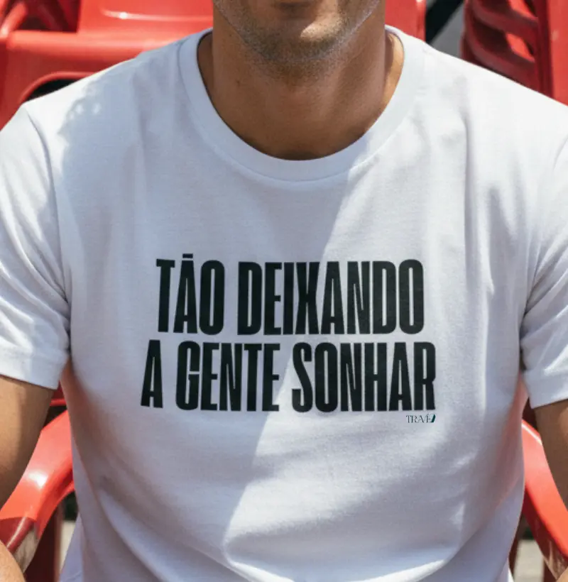 Tão deixando a gente sonhar