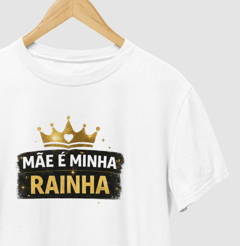 MÃE É MINHA RAINHA 👑