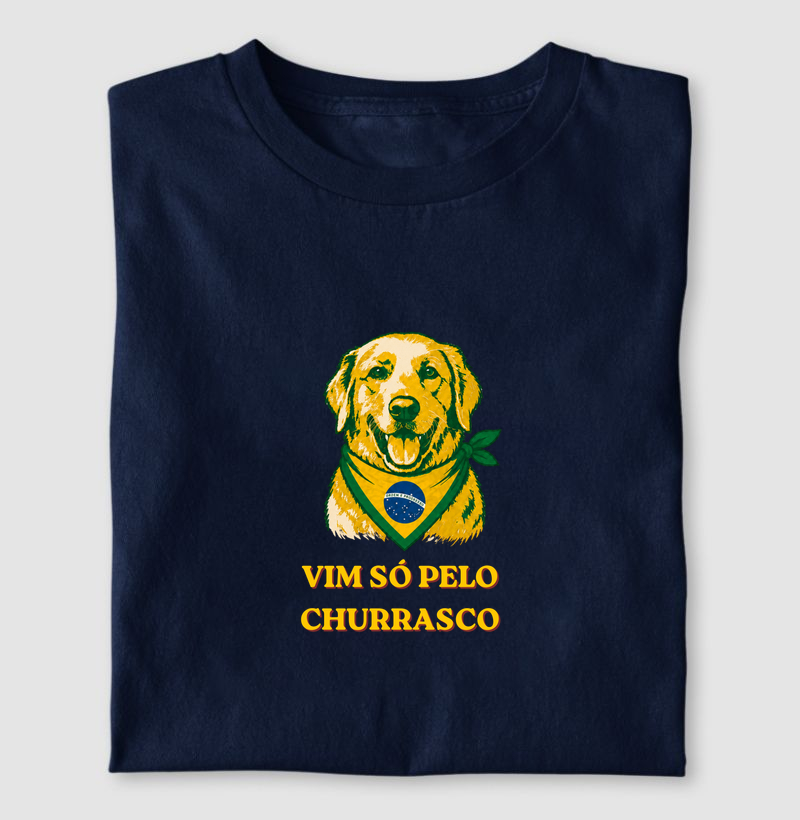 Vim pelo churrasco