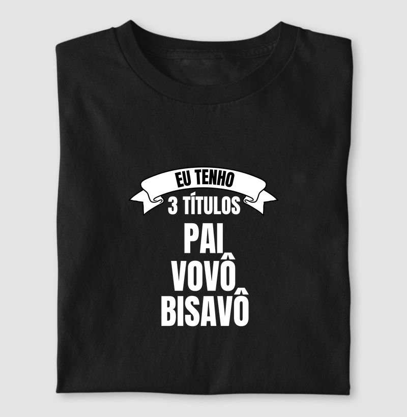 Três Títulos - Pai, Vô e Bisavô