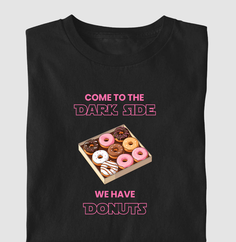 Come to the Dark Side - We have donuts