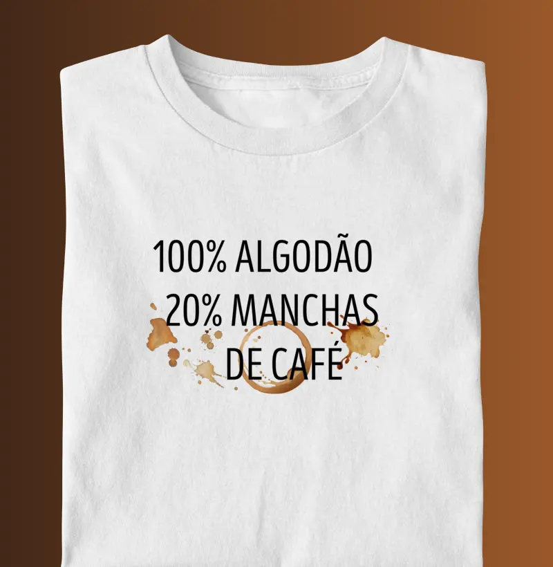 100% Algodão 20% Manchas de café