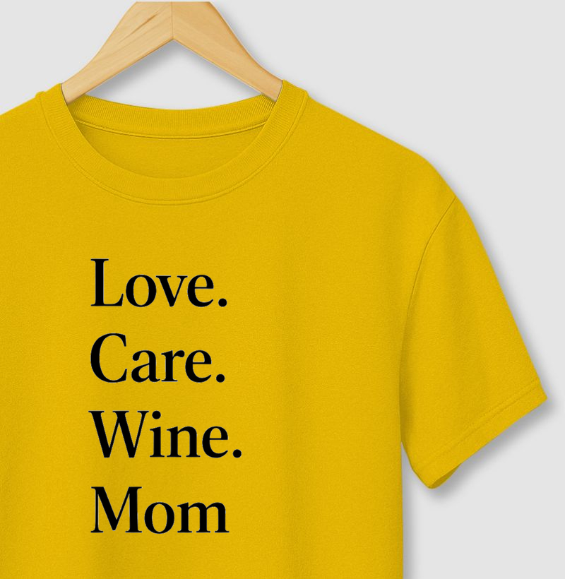 Love Care Wine Mom