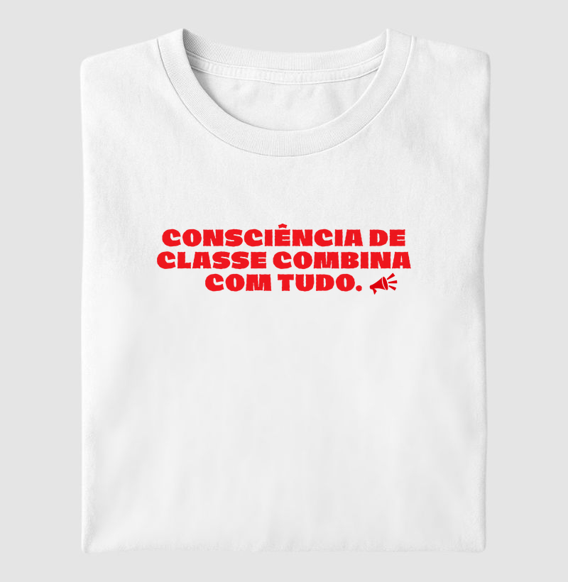 Consciência de Classe Combina com Tudo