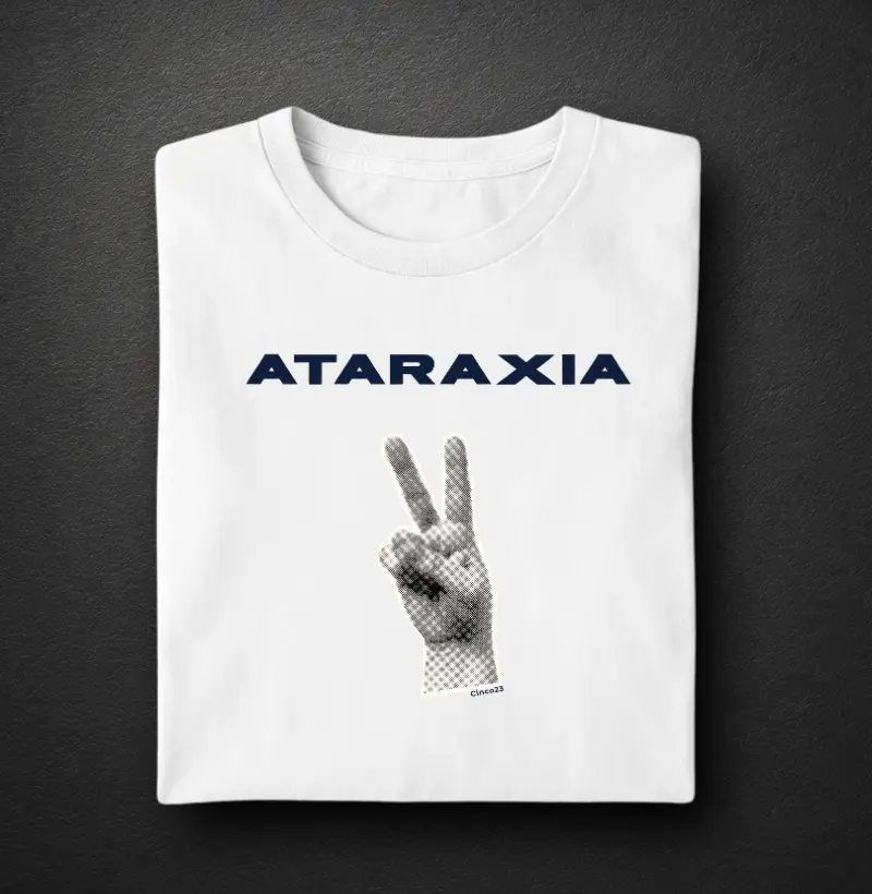 Camiseta: Ataraxia