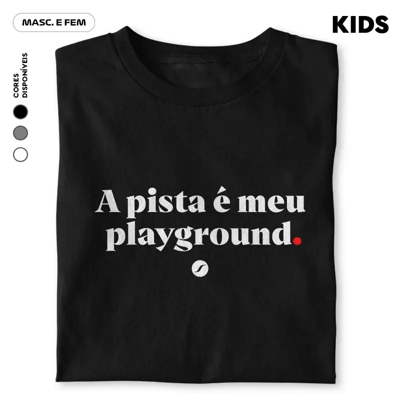A pista é meu Playground.