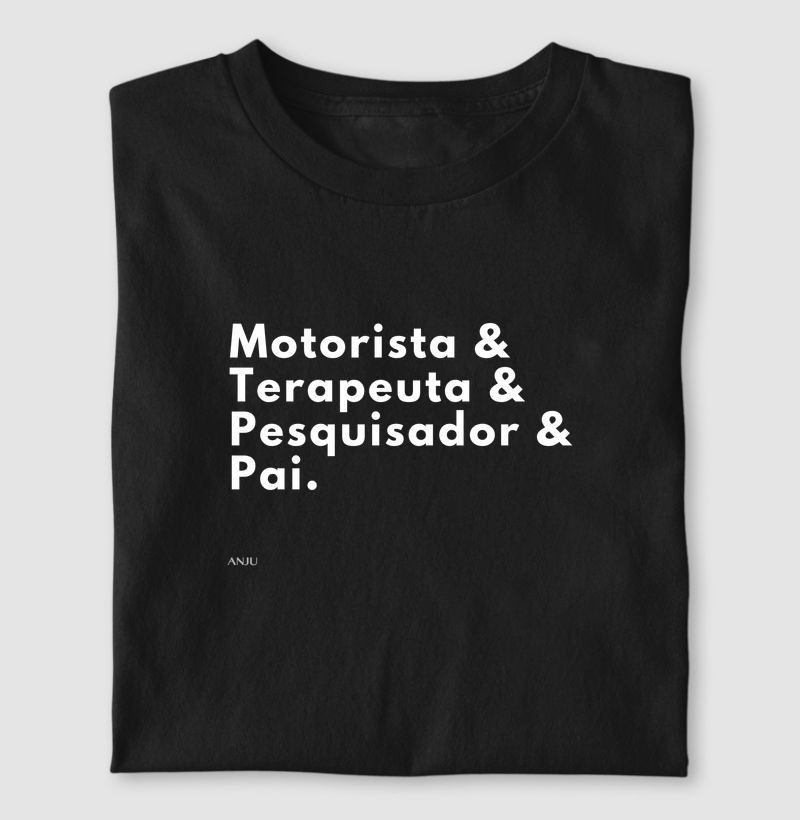 Motorista& terapeuta& pesquisador& pai