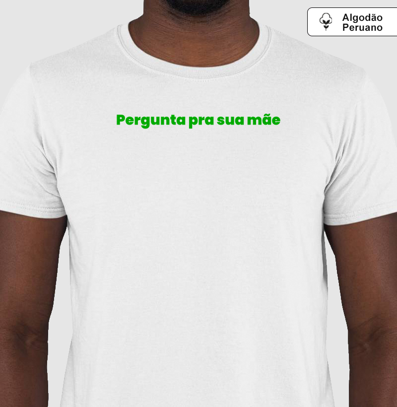 Pergunta para sua mãe