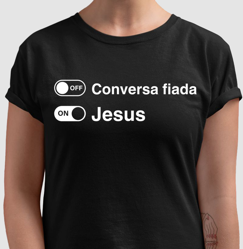 Camisa Conversa Fiada x Jesus