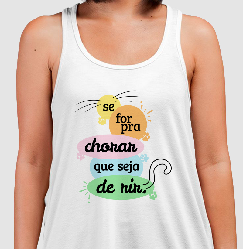 Se for pra chorar que seja de rir